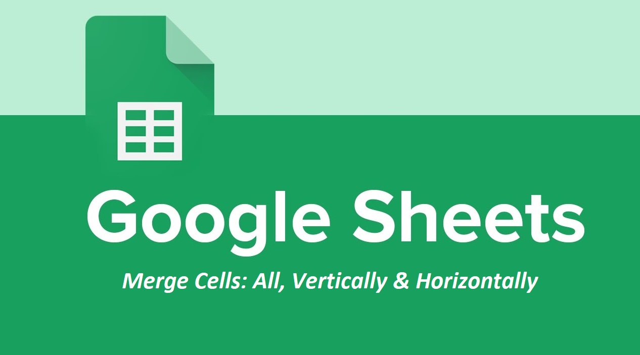 How To Merge Cells In Google Sheets
